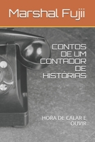 CONTOS DE UM CONTADOR DE HISTÓRIAS: HORA DE CALAR E OUVIR (Portuguese Edition) B08C8XFCBN Book Cover