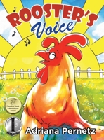 Rooster's Voice: (A story about dealing with grief and friendship) 1952884829 Book Cover
