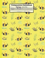 Bees Composition Notebook: Bee Gifts: Paperback Blank Wide Ruled Lined Paper Journal for School: 8.5" x 11" 1696973392 Book Cover