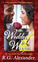 Wedded to a Wayne: A Finn World Holiday Romance B08D51D37L Book Cover