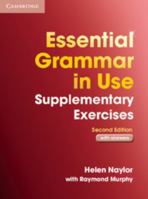 Essential Grammar in Use Supplementary Exercises with Answers (Grammar in Use) 0521675421 Book Cover