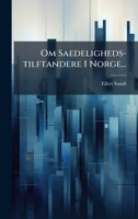 Om Saedeligheds-tilftandere I Norge... (Danish Edition) 102467150X Book Cover