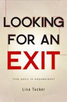 Looking for an Exit: From Panic to Empowerment 1617775991 Book Cover