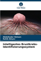 Intelligentes Brustkrebs-Identifizierungssystem 6209126278 Book Cover