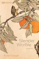 Slender Warble (Poiema Poetry) 172525168X Book Cover