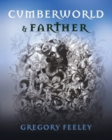 Cumberworld & Farther B0GLFH8T8X Book Cover