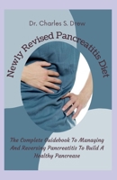 Newly Revised Pancreatitis Diet: The Complete Guidebook To Managing And Reversing Pancreatitis To Build A Healthy Pancrease null Book Cover