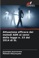 Attuazione efficace dei metodi ADR ai sensi della legge n. 33 del 2014 di SL (Italian Edition) 6207016122 Book Cover