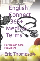 English Connect 365+ Medical Terms: For Health Care Providers B0CGKYJGK6 Book Cover