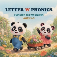 Panda Phonics: Bam & Lumi's Alphabet Adventure: Explore the Sounds of letter W B0FSD3X8ZT Book Cover