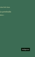 Le portefeuille: Série 1 3388708878 Book Cover