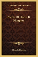 Poems of Florus B. Plimpton 0548460116 Book Cover