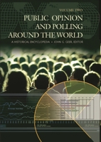 Public Opinion and Polling around the World: A Historical Encyclopedia a Two Volume set 1576079112 Book Cover