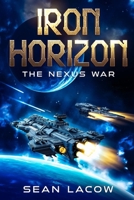 Iron Horizon: The Nexus War B0DZ5XX9SB Book Cover