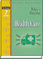 Who's Buying Health Care 1935775057 Book Cover