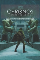 Before The Ashes by Chronos :Newcomer's Guide and Walkthrough: Newbie's Guide and Walkthrough. B0B93C1MVY Book Cover