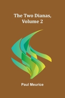 The Two Dianas, Volume 2 (French Edition) 9362510006 Book Cover