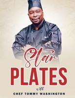 Starplates with Chef Tommy Washington B0DPRDRPG6 Book Cover