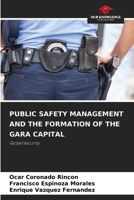 A Administração Da Segurança Pública E a Formação Da Capital Gara 6205815346 Book Cover