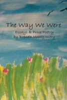 The Way We Were 0989479285 Book Cover