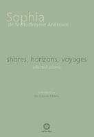 Shores, Horizons, Voyages...: Selected Poems 9889776448 Book Cover