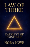 Law of Three: Catalyst of Existence B0GFDC6RTB Book Cover
