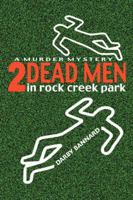 Two dead men in Rock Creek Park 0595414087 Book Cover