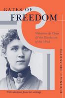 Gates of Freedom: Voltairine de Cleyre and the Revolution of the Mind 0472098675 Book Cover