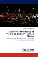 Study on Inheritance of Yield and Quality Traits in Barley 3848496992 Book Cover