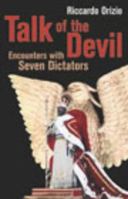 Talk of the Devil: Encounters with Seven Dictators 0099440679 Book Cover