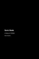 Sonic Beats: A History of YOOKiE 1779693664 Book Cover