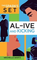 AL-ive and Kicking (The Sparks Set) B0FK43NRTS Book Cover