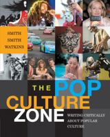 The Pop Culture Zone: Writing Critically about Popular Culture 1428205063 Book Cover