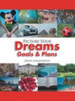 Picture Your Dreams Goals & Plans 142512223X Book Cover