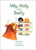 Milly, Molly and Beefy: Kindness Vs Bullying 1869720121 Book Cover