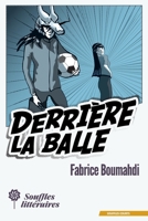 Derrière la balle (French Edition) 2951940033 Book Cover