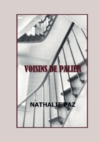 Voisins de Palier (French Edition) B0898F51PK Book Cover
