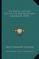 Ein Kapitel Aus Der Geschichte Der Deutschen Grammatik (1898) 1141223929 Book Cover