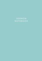 Sermon Notebook Teal 1925424278 Book Cover
