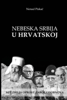 NEBESKA SRBIJA U HRVATSKOJ (Croatian Edition) 1794806717 Book Cover