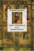 The Cambridge Companion to the Gospels 0521002613 Book Cover