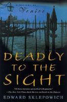 Deadly to the Sight 0312269552 Book Cover