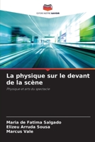 La physique sur le devant de la scène 6209783171 Book Cover