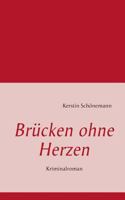 Brücken ohne Herzen 3732232824 Book Cover