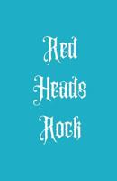 Red Heads Rock 1074127463 Book Cover