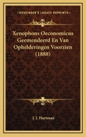 Xenophons Oeconomicus Geemendeerd En Van Ophelderingen Voorzien (1888) 1167425642 Book Cover