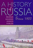 A History of Russia: Peoples, Legends, Events, Forces; Since 1800 0395660734 Book Cover