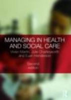 Managing in Health and Social Care 0415493897 Book Cover