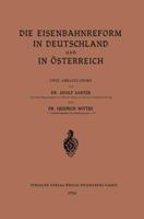 Die Eisenbahnreform in Deutschland Und in Osterreich 3662275686 Book Cover