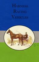 Harness Racing Vehicles 0979701309 Book Cover